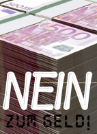 Nein zum Geld